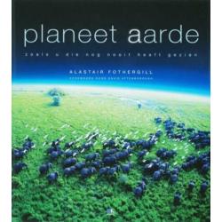 Planeet aarde - Alastair Fothergill