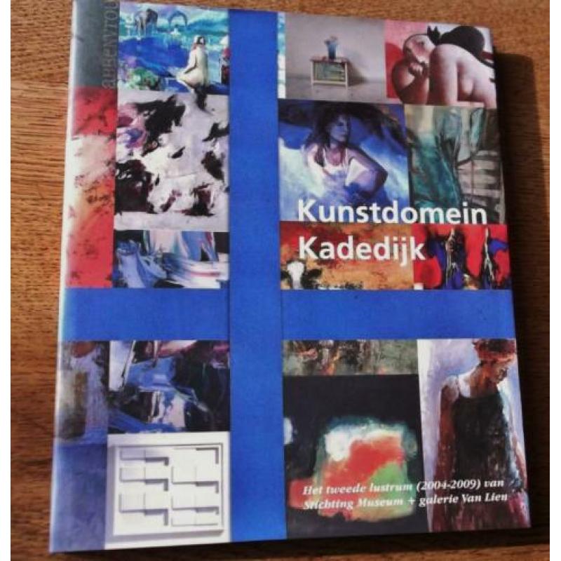 Kunstdomein Kadedijk - Lustrumboek Museum v. Lien Fijnaart