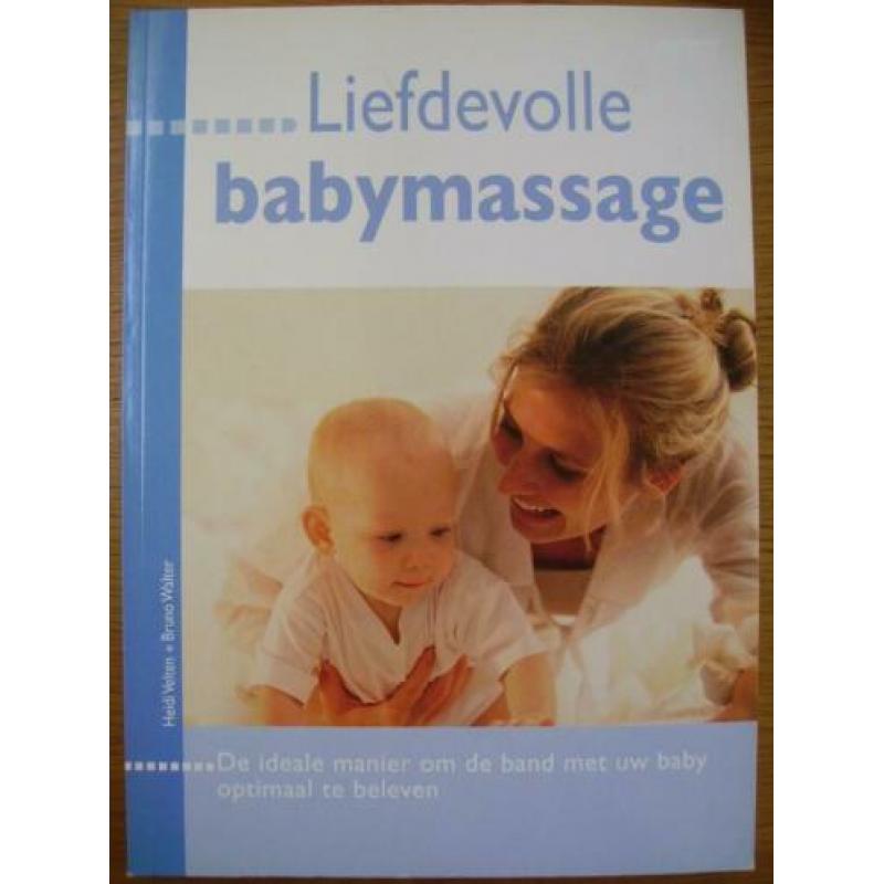 Liefdevolle babymassage - Heidi Velten, Bruno Walter De ide