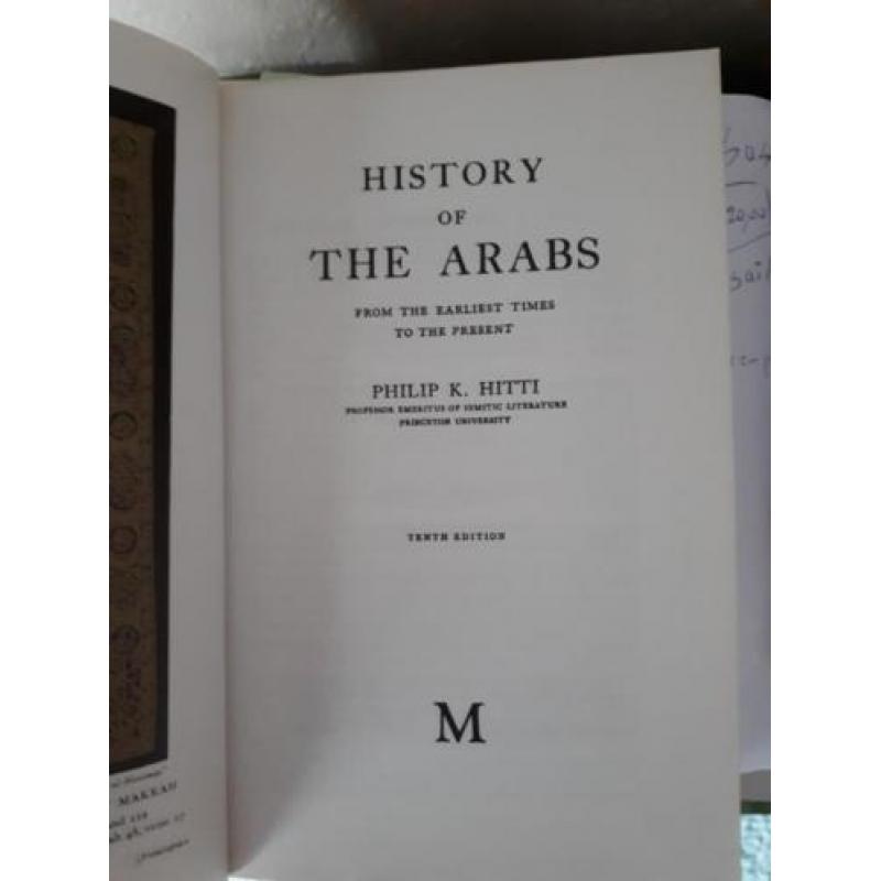 DE GESCHIEDENIS VAN DE ARABIEREN. (Engels) Philip K. Hitty