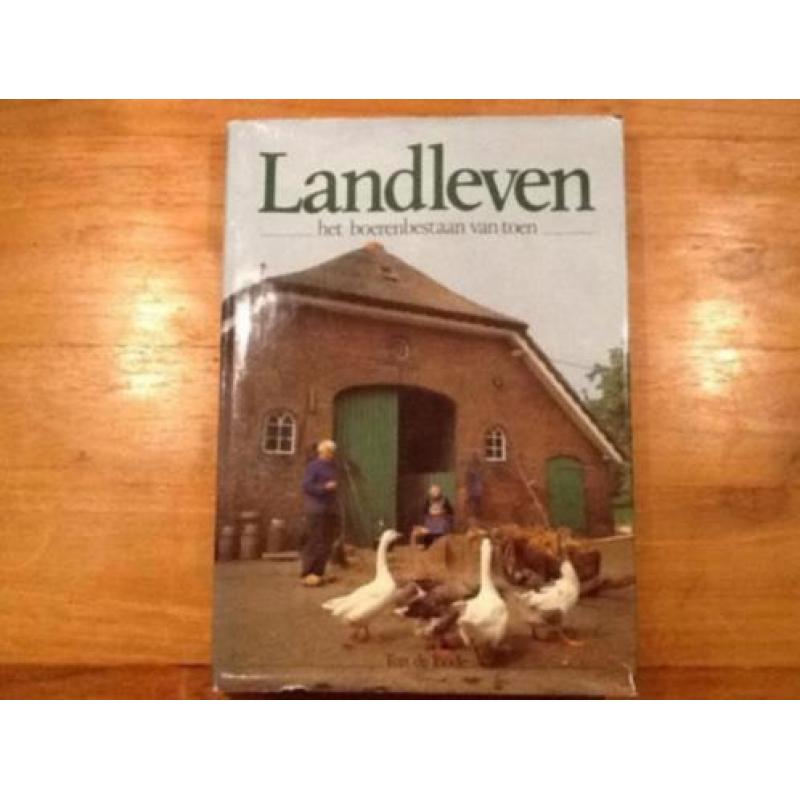 Landleven - het boerenbestaan van toen - ton de joode