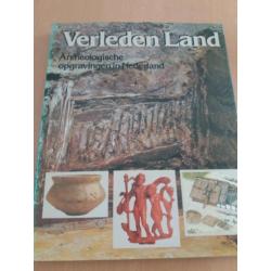 Verleden land, Archeologische opgravingen in Nederland