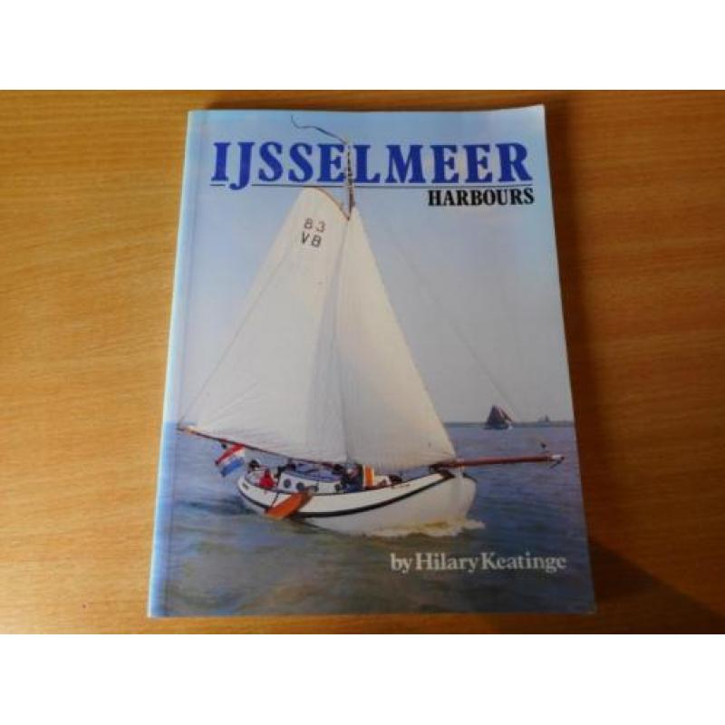 Keatinge, Hilary - IJsselmeer Harbours.