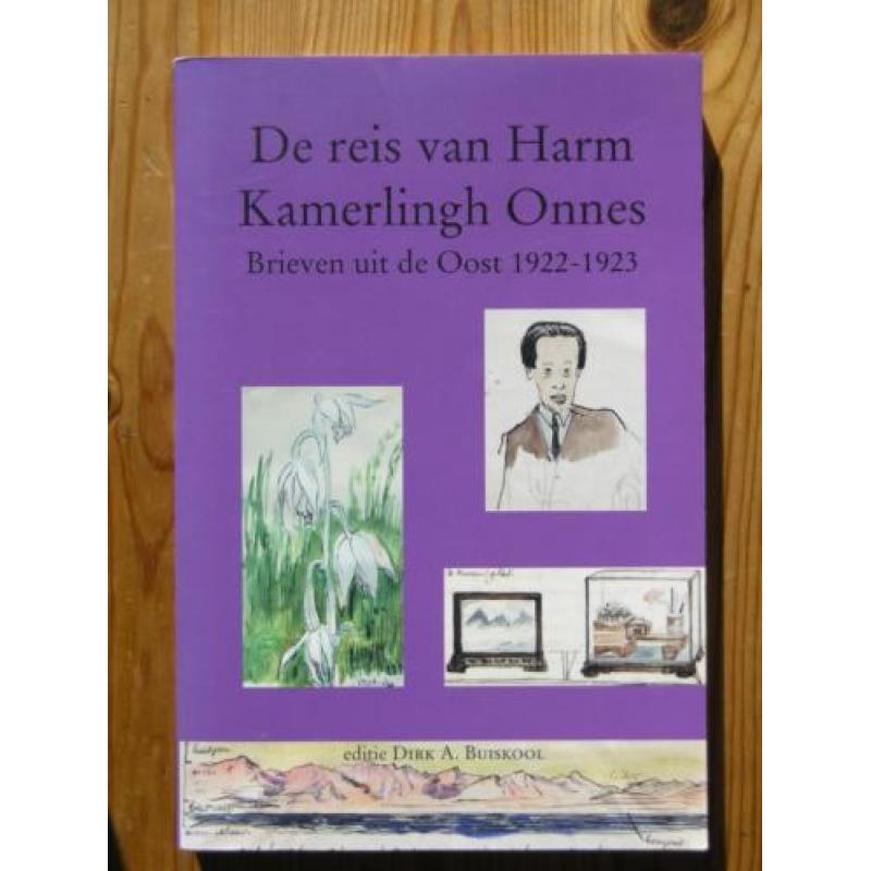 De reis van Harm Kamerlingh Onnes (Nederlands - Indië)